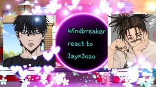 Windbreaker react to Jay×JozoJay×Jozo [upl. by Ynnep]