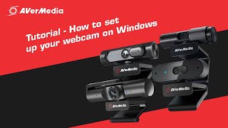 AVerMedia  Tutorial  How to set up your webcam on Windows [upl. by Lydie]