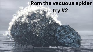 Bloodborne rom the vacuous spider try 2 [upl. by Brendon919]