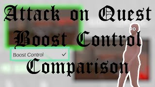 Attack on Quest  Boost control comparison  Why you should enable boost control [upl. by Orual]