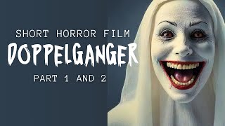 DOPPELGANGER Part 1 and 2 Bonus Video  Short Horror Film [upl. by Ybloc]