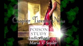 Poison Study by Maria V Snyder  Fan Audiobook  Chapter TwentyNine [upl. by Elexa]