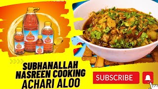 Achari Aloo Recipe in Galib Mustard Oil by SubhanAllah Nasreen Cooking [upl. by Elleiad]