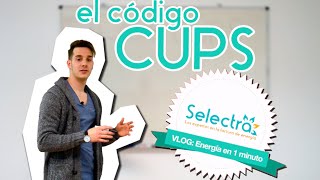 El código CUPS Código Universal de Punto de Suministro [upl. by Zachar]