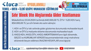 Luca MMP  Sıfır Binek Oto Alışlarında Gider Kısıtlaması [upl. by Nahtahoj]