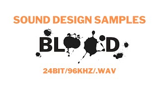 Blood amp Gore Splatter SFX  FREE SAMPLES 96kHz [upl. by Ekez]