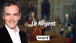 Au cœur de lHistoire Le Régent Franck Ferrand [upl. by Eynttirb]