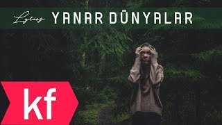 Çağan Şengül  Yanar Dünyalar Lyrics [upl. by Aerdnahc]