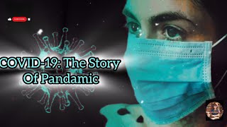 COVID 19 The Story Of Pandemic ll Ek badi Mahamari 😱 [upl. by Wyly]