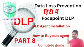 Data loss prevention DLP Part 8  in Hindi Part 8 DLP Agent installation and bypass the agent [upl. by Flo]