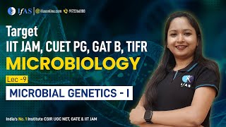 Microbial Genetics  I MICROBIOLOGY  L9  TARGET IIT JAM CUET PG GAT B TIFR [upl. by Friend]