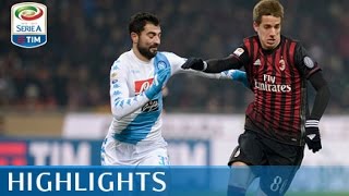 Milan  Napoli 12  Highlights  Giornata 21  Serie A TIM 201617 [upl. by Harwin]