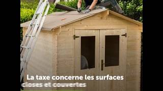 Taxe « abri de jardin »  êtesvous concerné [upl. by Ahsart]