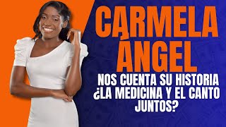 Carmela Ángel nos cuenta su historia ¿La medicina y el canto juntos [upl. by Eessej]