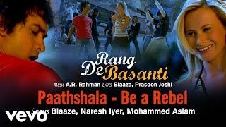 AR Rahman  Paathshala Be a Rebel Best Audio SongRang De BasantiAamir KhanNaresh [upl. by Veriee969]