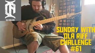 SWOLA Sunday with Ola Riff challenge 61 [upl. by Charley]