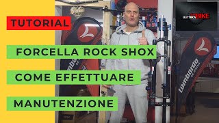 FORCELLA ROCK SHOX COME EFFETTUARE MANUTENZIONE [upl. by Antone200]