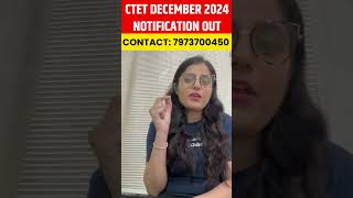 CTET DECEMBER 2024 NOTIFICATION OUT ctetnotification2024 ctetdecember2024 ctetformfillup2024 [upl. by Chenay]