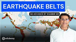 Earthquake belts of World  GS Advance  Shabbir Sir  Edukemy [upl. by Alhahs733]