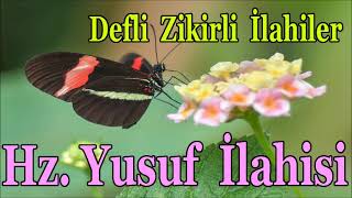 💜 Hz Yusuf İlahisi 💜 Defli Zikirli En Güzel Menzil İlahileri 💜 Seçkin Menzil İlahileri 💜 [upl. by Leckie62]