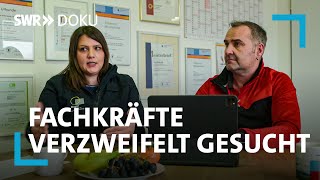 Viele Jobs keine Bewerber – Fachkräfte verzweifelt gesucht  SWR Doku [upl. by Burne]