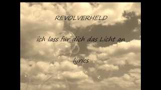 Revolverheldich lass für dich das Licht an lyrics [upl. by Esenaj199]