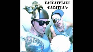 CaccaveljetCacattaa TacabroTacata OFFICIAL [upl. by Crotty344]