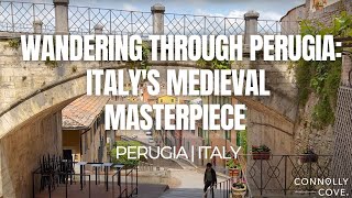 Wandering Through Perugia Italys Medieval Masterpiece  Perugia  Things To Do In Italy [upl. by Delia]