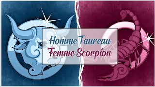 Homme Taureau ♉ Femme Scorpion ♏  Compatibilité amoureuse [upl. by Ydwor]