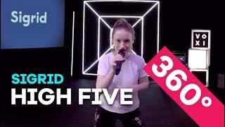 Sigrid  High Five LIVE in 360° [upl. by Ramyaj]