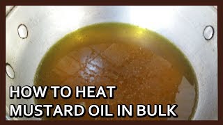 How to Cook Mustard Oil in Bulk  Mustard Oil Cooking Tip by Healthy Kadai [upl. by Altaf]