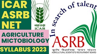 ICAR NET Agriculture Microbiology Syllabus 2023icarnetPreparationStrategyASRB NETARSSTO [upl. by Phillida]