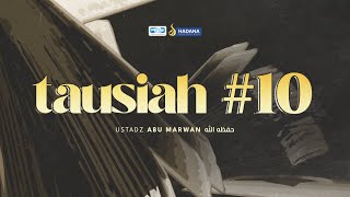 Tausiah 10 Tanya Urusan Syariat amp Muamalah  Ustadz Ahmad Abu Marwan Hafizhohullah [upl. by Neirda]