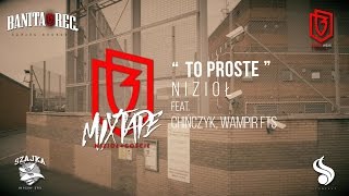 Nizioł  To proste ft Chińczyk Wampir FTS prod Dechu [upl. by Jareb468]