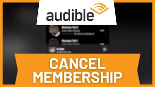 Audible How to Cancel Membership [upl. by Ayana813]