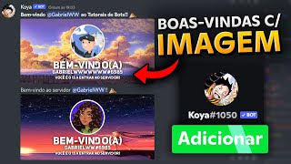 Mensagem BOASVINDAS com IMAGEM e Emoji GIF  Tutorial Koya Bot Discord [upl. by Ahiel801]