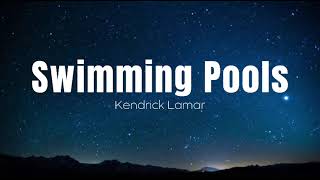 Kendrick Lamar  Swimming Pools Drunk  1 HOUR [upl. by Noyahs947]