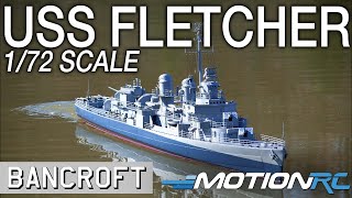 Bancroft 62quot USS Fletcher Destroyer 172 Scale RC Boat  Motion RC Overview [upl. by Crosse440]