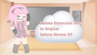 Menma Dimension react to original  Sakura Haruno  Part 1  Very Short [upl. by Arabeila277]