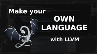 Own SIMPLE coding language with LLVM  Chpt 1 [upl. by Hesky]