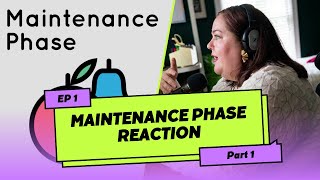 Maintenance Phase Reaction Episode 1 Part 1 [upl. by Adaliah]