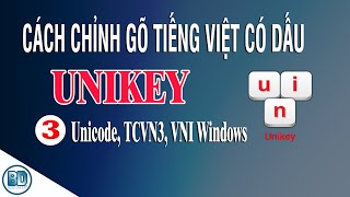 Cách chỉnh Unikey gõ tiếng việt có dấu trên máy tính [upl. by Dorice329]