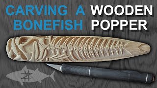 Making a Wooden Bonefish Popper [upl. by Nyrak]