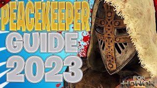 Peacekeeper guide 2023 For Honor [upl. by Marcie254]