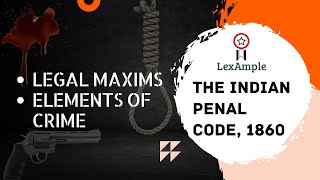 Ready Set IPC Lecture 1  Legal Maxims and Elements of Crime  Basics of Law of Crimes Part I [upl. by Maleen]