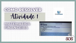 Como resolver a atividade 1 de matemática financeira  unicesumar [upl. by Barret]