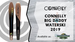 Connelly Big Daddy Slalom Water Ski for Big Men 2019  Available at Water Ski World [upl. by Joliet]