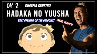 Ousama Ranking OP 2  Hadaka no Yuusha [upl. by Leynwad]