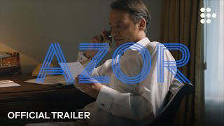 AZOR  Official Trailer 2  Exclusively on MUBI [upl. by Rakel]