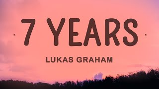 Lukas Graham  7 Years Lyrics [upl. by Oivalf]